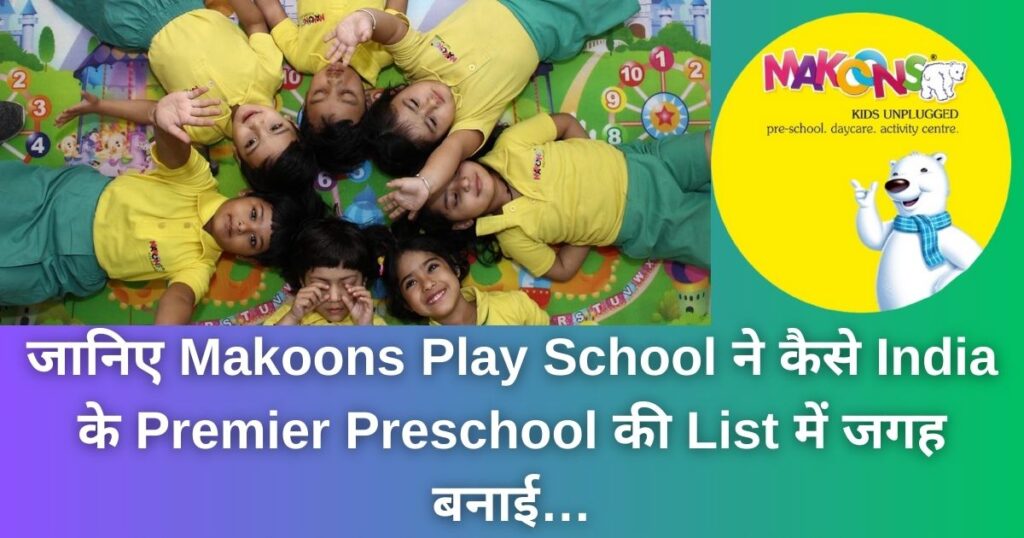 Makoons Play School